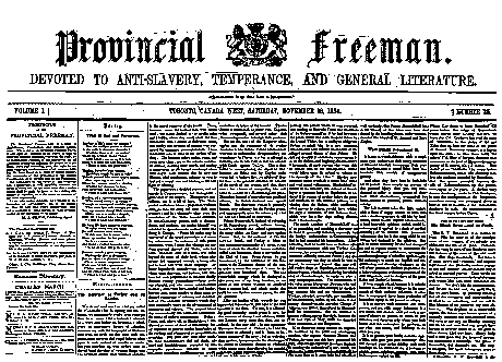 Mary Ann Shadd Cary started The Provincial Freeman newspaper in 1853