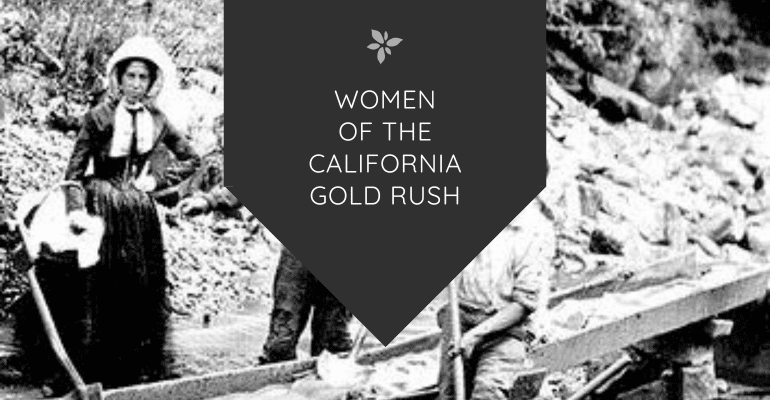 Women of the California Gold Rush