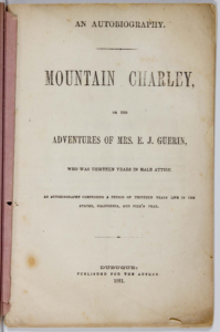 Mountain Charley title page, 1861 | Amazing Women In History Title page naming Mountain Charley as the adventures of Mrs. E. J. Guerin, published in Dubuque in 1861.